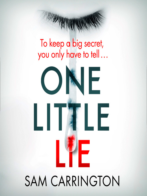 Title details for One Little Lie by Sam Carrington - Available